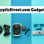 CrypticStreet.com Gadgets: Your Ultimate Guide to the Latest Tech